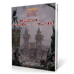 Warhammer Fantasy Roleplay: Compendio de el Enemigo en las Sombras